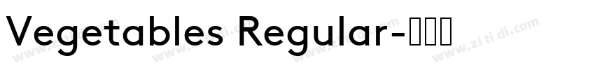 Vegetables Regular字体转换